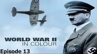 World War II In Colour: Episode 13 - Victory in the Pacific (WWII Documentary)