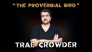 Trae Crowder: Dumb People Town
