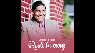 Rooh Ki Aag | Ernest mall song |Christian Audio Song