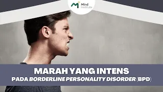 Marah yang Intens pada Borderline Personality Disorder