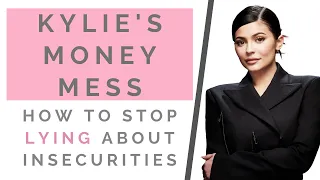 THE TRUTH: KYLIE JENNER A BILLIONAIRE? How To Deal With Your Insecurities & Be Authentic | Shallon