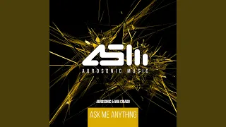 Ask Me Anything (Original Mix)