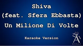 Shiva Feat Sfera Ebbasta - Un Milione Di Volte (KARAOKE)