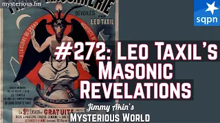 Leo Taxil’s Masonic Revelations (Freemasonry, Satanism) - Jimmy Akin's Mysterious World