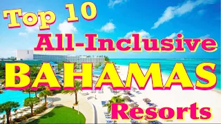 Top 10 All-Inclusive Bahamas Resorts