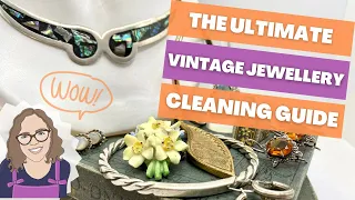 Ultimate Vintage Jewellery Cleaning Guide: Costume, Sterling Silver, Brass, Copper & Alpaca Jewelry