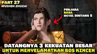 MENGGEMPARKAN!!! 3 KEKUATAN BESAR DINASTY WEI TUNDUK PADA BOS KINCEN - ALUR WUSHEN ZHUZAI PART 27