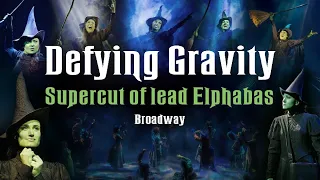 Defying Gravity - 20th Anniversary compilation of Broadway's Elphabas