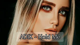 Adik - Hold Me (Original Mix)