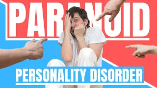 How to treat Paranoid Personality Disorder? - Doctor Explains