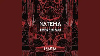Natema (Sangue Latino feat Edson Denizard)