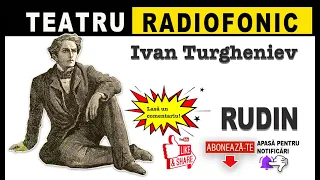 Ivan Turgheniev - Rudin | Teatru radiofonic
