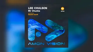 ♫ Lee Coulson - Mr Chunks (Daniel Kandi Remix)