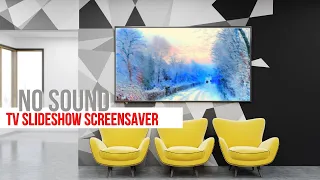 Screen Saver on TV | TV slideshow | no sound art |  Frame TV
