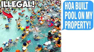 HOA Built Illegal Community Pool On My Land! Claims They Own My Property! I'm NO HOA Member!