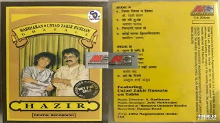 Hazir By Hariharan & Ustad Zakir Hussain ghazals !! 8 Beautiful Tracks !! Old Is Gold@ShyamalBasfore