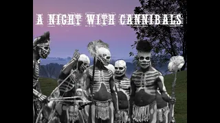 A NIGHT WITH CANNIBALS- AZTALAN