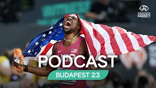 Budapest Podcast -  An Immersive 100m Experience - Day 2 | World Athletics Championships Budapest 23