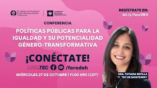 CONFERENCIA: POLÍTICAS PÚBLICAS PARA LA IGUALDAD GÉNERO-TRANSFORMATIVA / DRA. TATIANA REVILLA