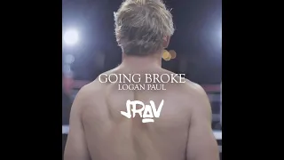 Logan Paul - GOING BROKE (JRAV TRAP REMIX)