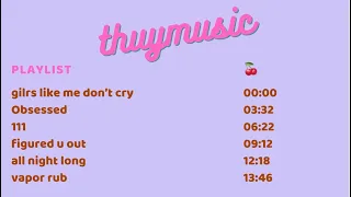 [p1] thuymusic playlists 🍒