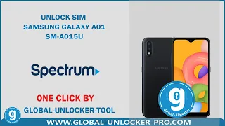 Unlock Sim Samsung Galaxy A01 SM-A015U Spectrom CHA  By Global Unlocker Pro