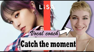 LiSA - CATCH THE MOMENT (THE FIRST TAKE) - Vocal Coach & Pro Singer Reaction 海外の反応 - プロのボーカルコーチが