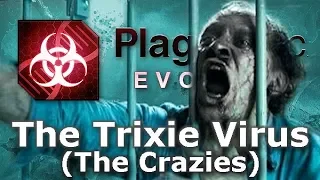 Plague Inc: Custom Scenarios - The Trixie Virus (The Crazies)