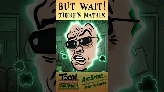 The Matrix Repackaged - TOON SANDWICH #funny #animation #matrix #keanureeves #crossover