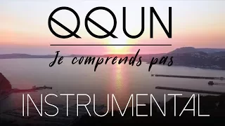 QQUN - Je comprends pas (Instrumental)