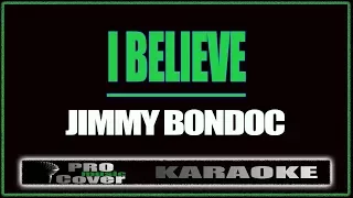 I believe - SASSY GIRL OST (Jimmy Bondoc) (KARAOKE)