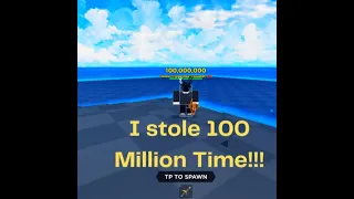 I stole 100M Time from a player in Steal Time From Others: Modded