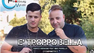 Marco Mesagne Ft. Nino Fiorello - è troppo bella