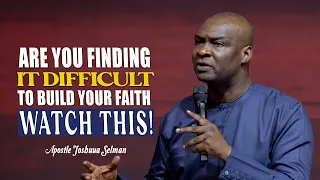 YOUR FAITH MUST MOVE GOD THIS SEASON - APOSTLE JOSHUA SELMAN