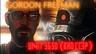 GORDON FREEMAN VS UNIT 3650 (BAD COP) | Half-Life Edit