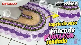 Tapete Pé de Vaso Brinco de Princesa  Rendado 1/3 | Carla Cristina & Crochet HD