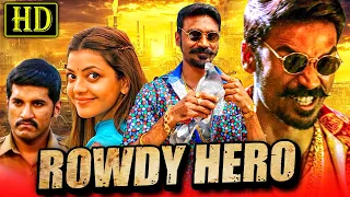 Rowdy Hero (Maari) - South Action Hindi Dubbed Movie | Dhanush, Kajal Aggarwal | रावडी हीरो