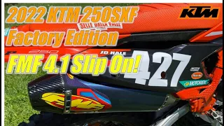 2022.5 KTM 250 Factory Edition with FMF 4.1 Slip On