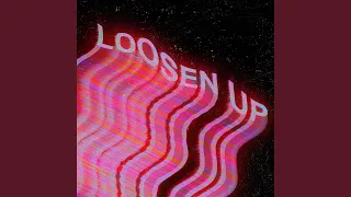 Loosen Up (feat. Firstworld Firstworld Remix) (Firstworld Remix)