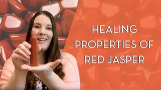 Healing Properties of Red Jasper - A Crystal for Passion & Life Purpose