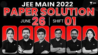 JEE Main 2022: Paper Solution - 26th June - Shift 1 | JEE 2022 Questions & Solutions | Unacademy JEE