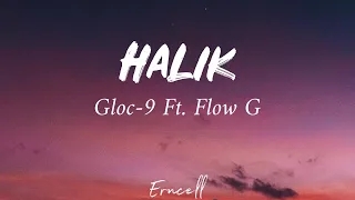 Gloc 9 Ft Flow G - Halik Lyrics (Unofficial)