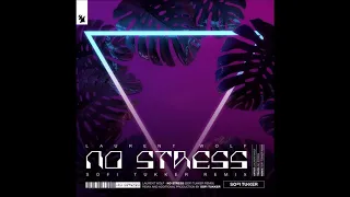 Laurent Wolf Feat. Eric Carter - No Stress (SOFI TUKKER Remix)