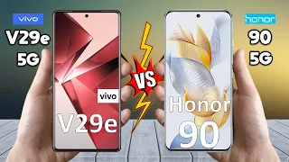 Vivo V29e Vs Honor 90 - Full Comparison 2023 🔥 Techvs