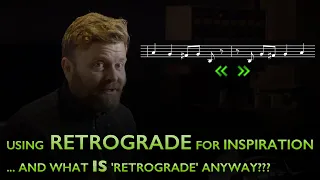 Using RETROGRADE for Inspiration! (and what is retrograde anyway?)