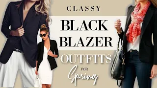 Black Blazer in Spring Outfit Ideas | Classy Fashion