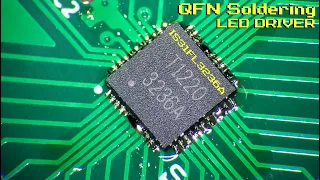 Soldering a QFN LED Driver - IS31FL3236A Development Board Project