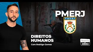 PMERJ - CARACTERÍSTICAS dos Direitos Humanos - PMERJ (FGV)  - Rodrigo Gomes