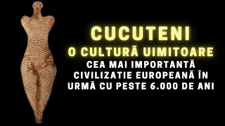 CUCUTENI - O cultură uimitoare. Cea mai importantă civilizație a Europei acum peste 6.000 de ani