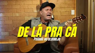 Paraná - De Lá Pra Cá (voz e violão)
